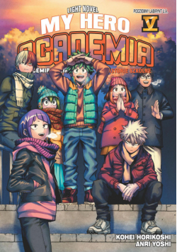 My Hero Academia. Light Novel historie szkolne. Tom 5