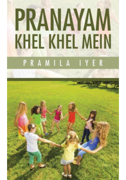 Pranayam Khel Khel Mein