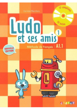 Marchois Corinne - Ludo et ses amis 1 niveau A1.1 2015+CD