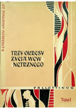 Trzy okresy życia wewnętrznego Tom 1