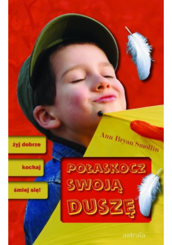 Połaskocz swoją duszę