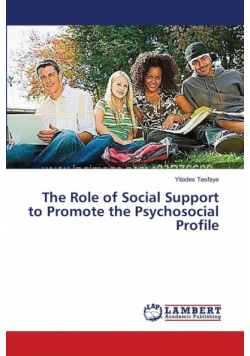 The Role of Social Support to Promote the Psychosocial Profile