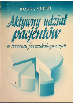Aktywny udział pacjentów w leczeniu farmakologicznym
