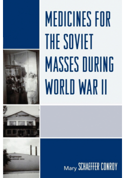Medicines for the Soviet Masses during World War II