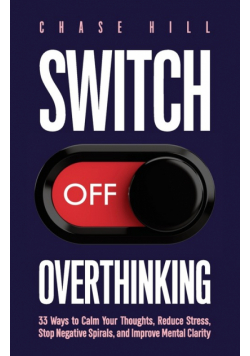 Switch Off Overthinking