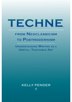 Techne, from Neoclassicism to Postmodernism