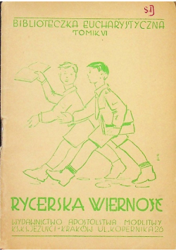 Rycerska wierność Biblioteczka eucharystyczna