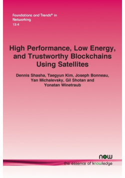 High Performance, Low Energy, and Trustworthy Blockchains Using Satellites