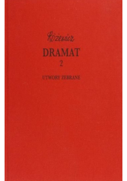 Różewicz Dramat Tom 2