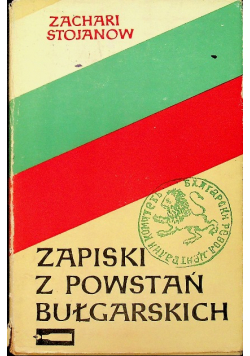 Zapiski z powstań bułgarskich 1870 - 1876