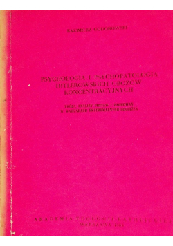 Psychologia i psychopatologia hitlerowskich obozów koncentracyjnych