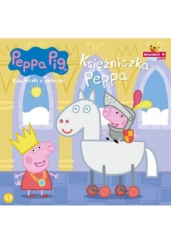 Świnka Peppa. Książeczki z.. 43 Księżniczka Peppa