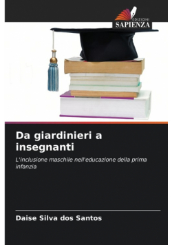 Da giardinieri a insegnanti