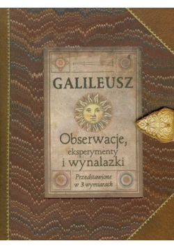 Galileusz Obserwacje eksperymenty i wynalazki