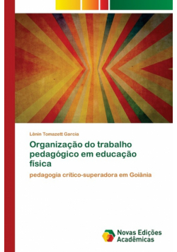 Organização do trabalho pedagógico em educação física