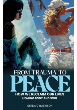 From Trauma To  Peace