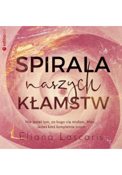 Spirala naszych kłamstw