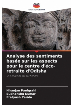 Analyse des sentiments basée sur les aspects pour le centre d'éco-retraite d'Odisha