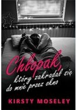 Chłopak, który zakradał się do mnie przez okno, nowa