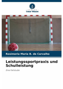 Leistungssportpraxis und Schulleistung
