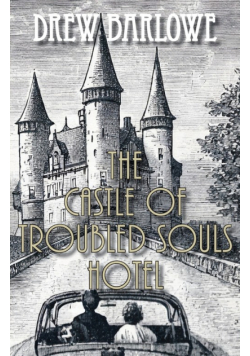 The Castle of Troubled Souls Hotel