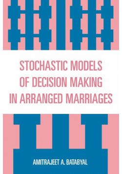 Stochastic Models of Decision Making in Arranged Marriages