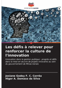 Les défis à relever pour renforcer la culture de l'innovation