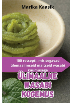 Ülimaalne Wasabi Kogemus