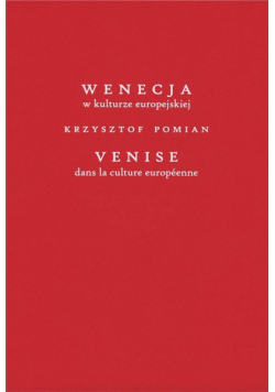 Wenecja w kulturze europejskiej/Venice dans la..
