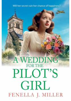 A Wedding for the Pilot's Girl