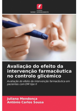 Avaliação do efeito da intervenção farmacêutica no controlo glicémico