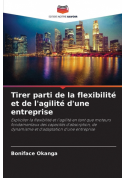Tirer parti de la flexibilité et de l'agilité d'une entreprise
