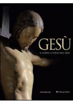 Gesu il corpo il volto nell arte