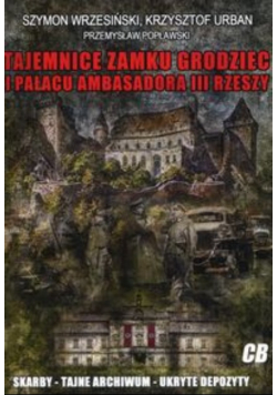 Tajemnice zamku Grodziec i pałacu ambasadora