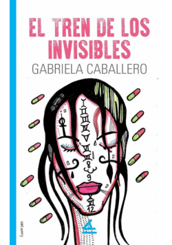 El tren de los invisibles