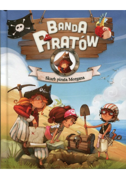 Banda Piratów Skarb pirata Morgana