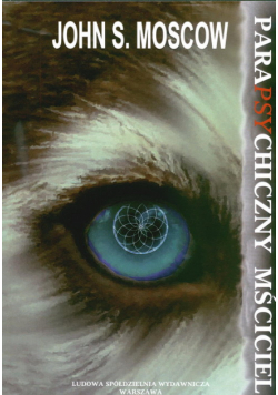 Moscow John S. - Parapsychiczny mściciel