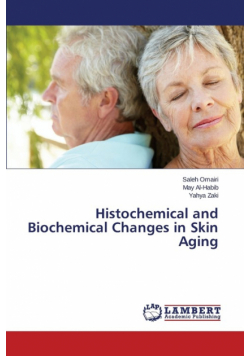 Histochemical and Biochemical Changes in Skin Aging