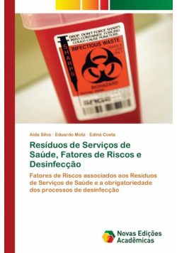 Resíduos de Serviços de Saúde, Fatores de Riscos e Desinfecção