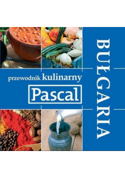 Bułgaria Przewodnik kulinarny