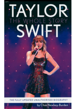 Taylor Swift: The Whole Story