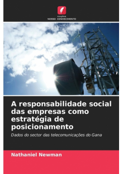A responsabilidade social das empresas como estratégia de posicionamento