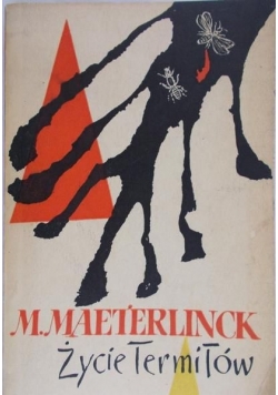 Maeterlinck M. - Życie termitów