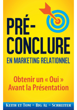 Pré-Conclure en Marketing Relationnel