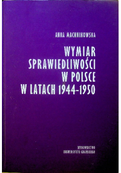 Wymiar sprawiedliwości w Polsce w latach 1944 1950