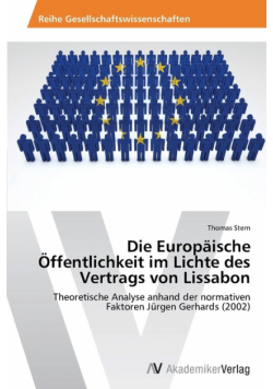 Die Europäische Öffentlichkeit im Lichte des Vertrags von Lissabon