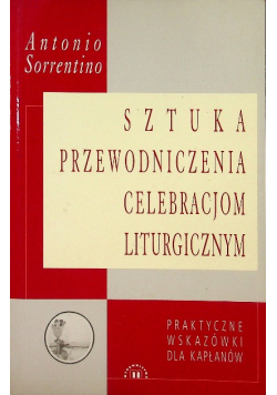 Sztuka przewodniczenia celebracjom liturgicznym