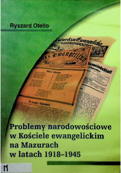 Problemy narodowościowe w Kościele ewangelickim na Mazurach w latach 1918 1945