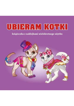 Ubieram zwierzątka Kotki