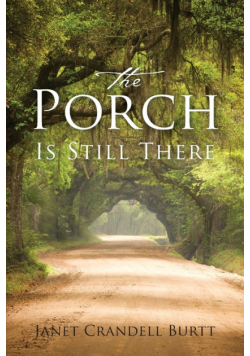 The Porch Is Still There